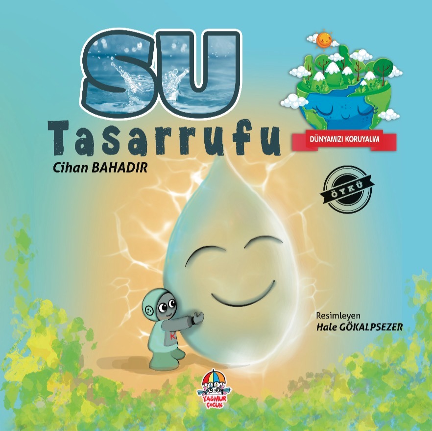 Dünyamızı Koruyalım - Su Tasarrufu