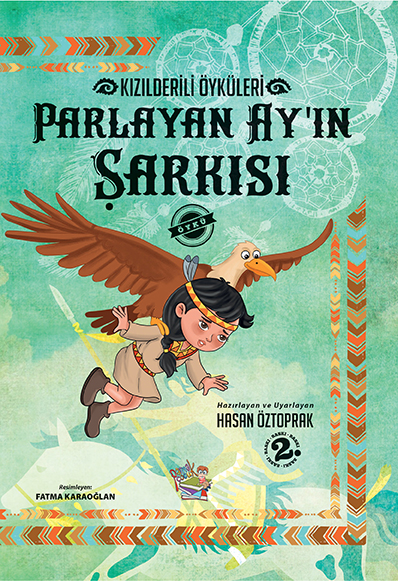 Parlayan Ay’In Şarkısı/Kızılderili Öyküleri