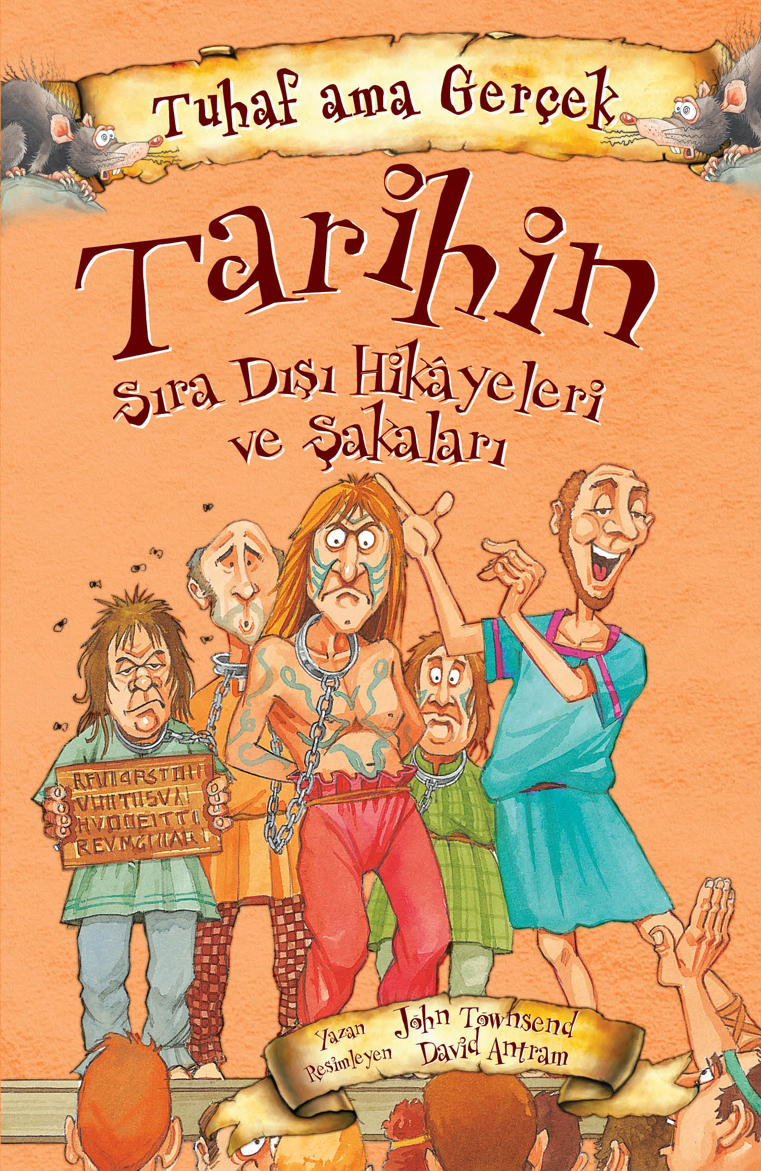 Tuhaf Ama Gerçek Tarihin Sıra Dışı Hikayeleri Ve Şakaları