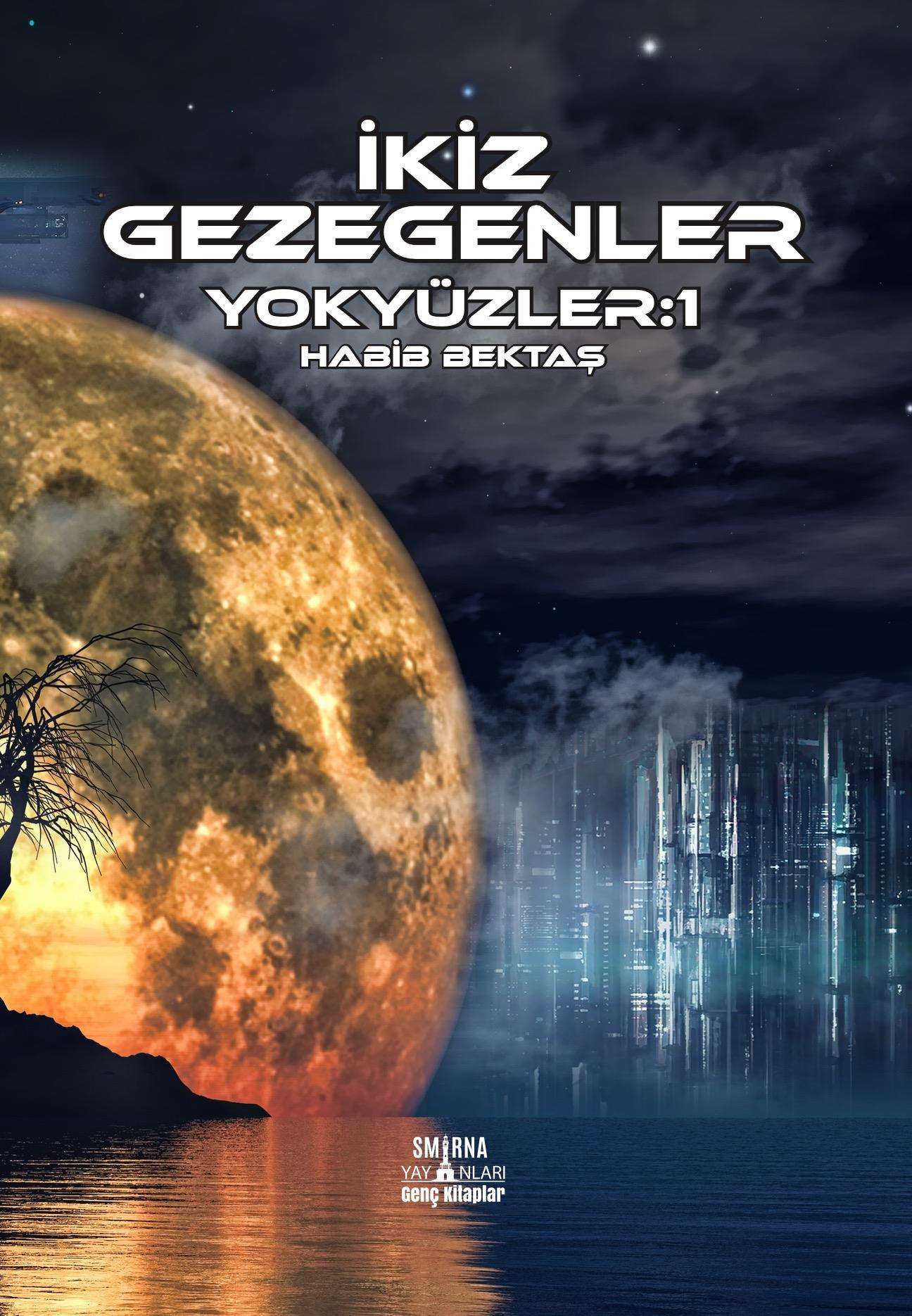 Yok Yüzler 1 - İkiz Gezegenler